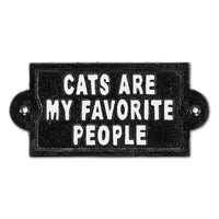 Cats Are My Favorite People Sign