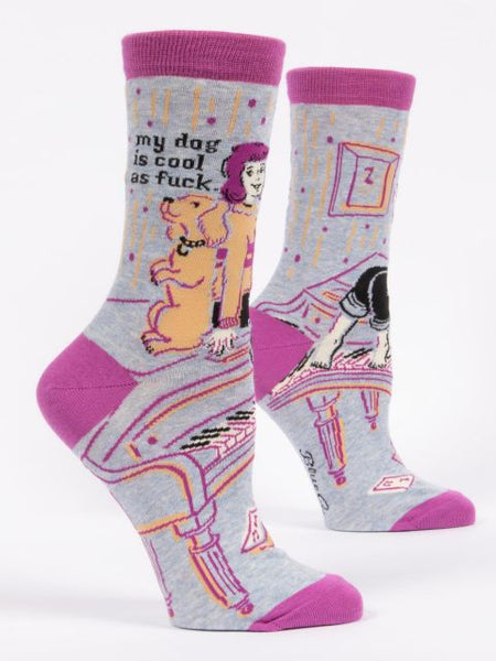My Dog Is Cool As F**k - Womans Crew Socks